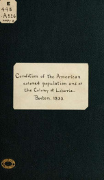 Condition of the American colored population, and of the colony at Liberia 2_cover