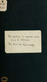 Sympathy, its foundation and legitimate exercise considered, in special relation to Africa: a discourse delivered on the fourth of July 1828, in the Sixth Presbyterian church, Philadelphia_cover