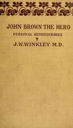 John Brown, the hero; personal reminiscences_cover