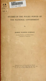 Studies in the police power of the national government [electronic resource]_cover