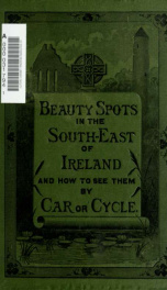 Beauty spots in the south-east of Ireland : and how to see them by car and cycle_cover
