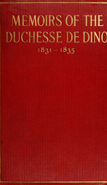 Memoirs of the Duchesse de Dino (afterwards Duchesse de Talleyrand et de Sagan), 1831-1835_cover