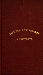 Exercises at the meeting of the First Congregational Unitarian Society, January 12, 1875 : together with the discourse delivered by Rev. W.H. Furness, D.D., Sunday, Jan. 10, 1875, on the occasion of the fiftieth anniversary of his ordination, January 12, _cover