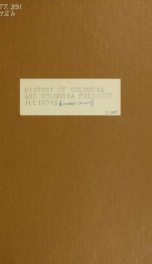 History of Columbia and Columbia precinct, Monroe County, Illinois, 1859-1959 and centennial celebration, Columbia, Illinois, July 3-4-5, 1959_cover