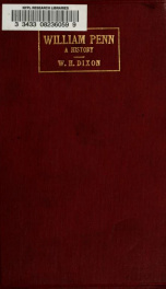 A history of William Penn : founder of Pennsylvania_cover