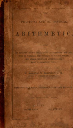 A new practical and theoretical arithemtic, in which, in addition to the usual modes of operation, the science of numbers, the Prussian canceling system, and other important abbreviations, hold a prominent place_cover