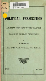 Political persecution; Armenian prisoners of the Caucasus (a page of the Tzar's persecution)_cover