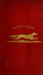 A guide to the foxhounds and staghounds of England : to which are added, The otter-hounds and harriers of several counties_cover