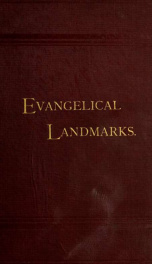 Landmarks of the Evangelical Association : containing all the official records of the annual and general conferences from the days of Jacob Albright to the year 1840 .._cover