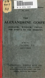 The Alexandrine gospel (Sirach, Wisdom, Philo, the Epistle to the Hebrews)_cover