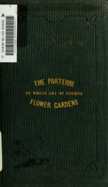 The Parterre, or, Whole art of forming flower gardens_cover