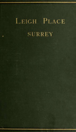 Some account of Leigh Place, Surrey, and its owners_cover