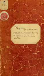 Virginia; its climate, soil, productions, manufacturing industries, and mineral wealth_cover