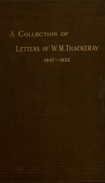 A collection of letters of Thackeray, 1847-1855_cover