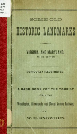 Some old historic landmarks of Virginia and Maryland, described in a hand-book for the tourist over the Washington, Alexandria and Mount Vernon electric railway_cover