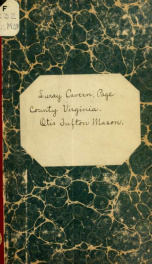 Report of a visit to the Luray Cavern, in Page County, Virginia, under the auspices of the Smithsonian institution, July 13 and 14, 1880_cover