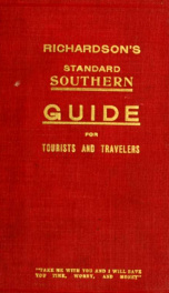 Richardson's southern guide; a complete handbook to the beauty spots, historical places, noted battlefields, famous resorts, principal industries and chief points of interest of the South.._cover