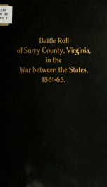 Battle roll of Surry County, Virginia, in the War Between the States, with historical and personal notes_cover