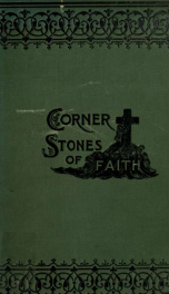 Corner-stones of faith; or, The origin and characteristics of the Christian denominations of the United States_cover