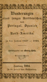 Wanderungen eines jungen Norddeutschen durch Portugal, Spanien und Nord-Amerika : in den Jahren 1827-1831 4_cover