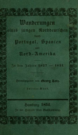 Wanderungen eines jungen Norddeutschen durch Portugal, Spanien und Nord-Amerika : in den Jahren 1827-1831 2_cover