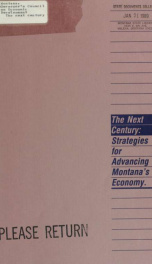 The Next century : strategies for advancing Montana's economy 1988_cover