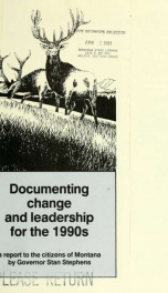 Documenting change and leadership for the 1990s : a report to the citizens of Montana 1991_cover