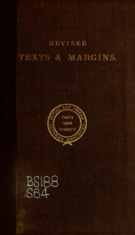 Texts and margins of the revised New Testament : affecting theological doctrine briefly reviewed_cover