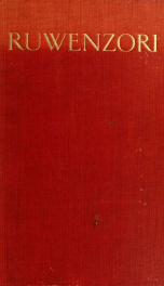 Ruwenzori; an account of the expedition of Prince Luigi Amedeo of Savoy, duke of Abruzzi_cover