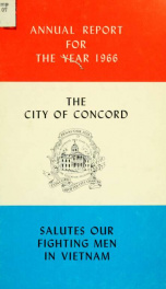 Annual report of the receipts and expenditures of the city of Concord 1966_cover