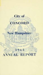 Annual report of the receipts and expenditures of the city of Concord 1963_cover