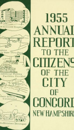 Annual report of the receipts and expenditures of the city of Concord 1955_cover