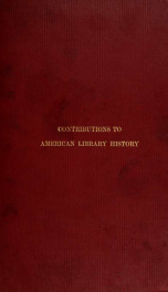 History of the Library of Congress. Volume I, 1800-1864 1_cover