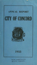 Annual report of the receipts and expenditures of the city of Concord 1933_cover