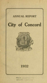 Annual report of the receipts and expenditures of the city of Concord 1932_cover