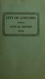 Annual report of the receipts and expenditures of the city of Concord 1919_cover