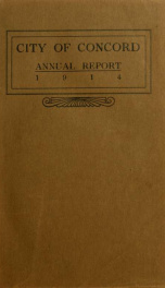 Annual report of the receipts and expenditures of the city of Concord 1914_cover