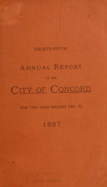 Annual report of the receipts and expenditures of the city of Concord 1887_cover