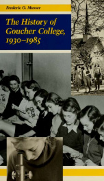 The history of Goucher College, 1930-1985_cover