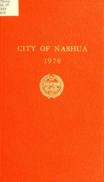 Report of the receipts and expenditures of the City of Nashua 1970_cover