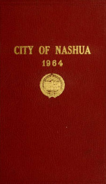 Report of the receipts and expenditures of the City of Nashua 1964_cover