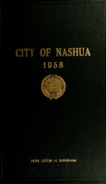 Report of the receipts and expenditures of the City of Nashua 1958_cover