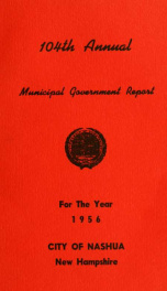 Report of the receipts and expenditures of the City of Nashua 1956_cover