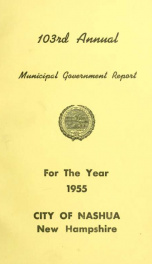 Report of the receipts and expenditures of the City of Nashua 1955_cover