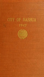 Report of the receipts and expenditures of the City of Nashua 1947_cover