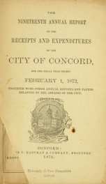 Annual report of the receipts and expenditures of the city of Concord 1872_cover