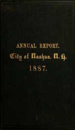 Report of the receipts and expenditures of the City of Nashua 1887_cover