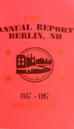 Annual city report, Berlin, New Hampshire 1997_cover