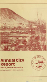 Annual city report, Berlin, New Hampshire 1980-1981_cover