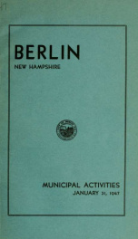 Annual city report, Berlin, New Hampshire 1947_cover